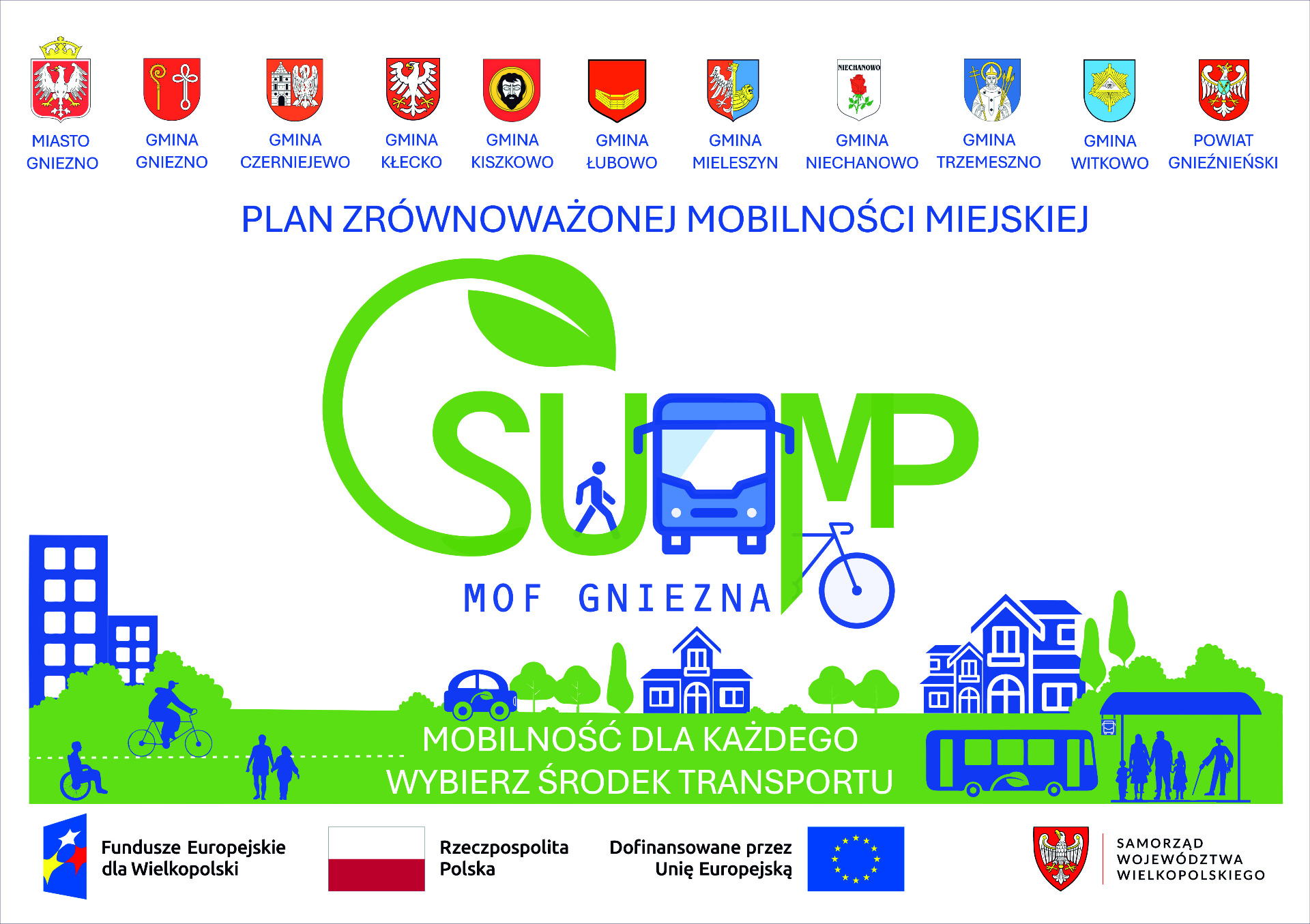 Plakat  Plan Zrównoważonej Mobilności Miejskiej dla Miejskiego Obszaru Funkcjonalnego Gniezna  (SUMP MOF Gniezna)