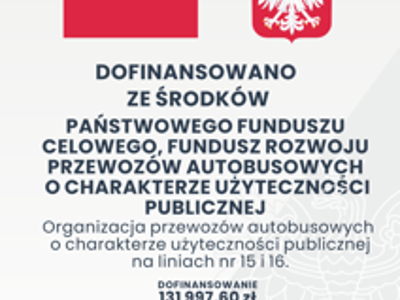 Informacja o dofinansowaniu z FUNDUSZU ROZWOJU PRZEWOZÓW AUTOBUSOWYCH O CHARAKTERZE UŻYTECZNOŚCI PUBLICZNEJ