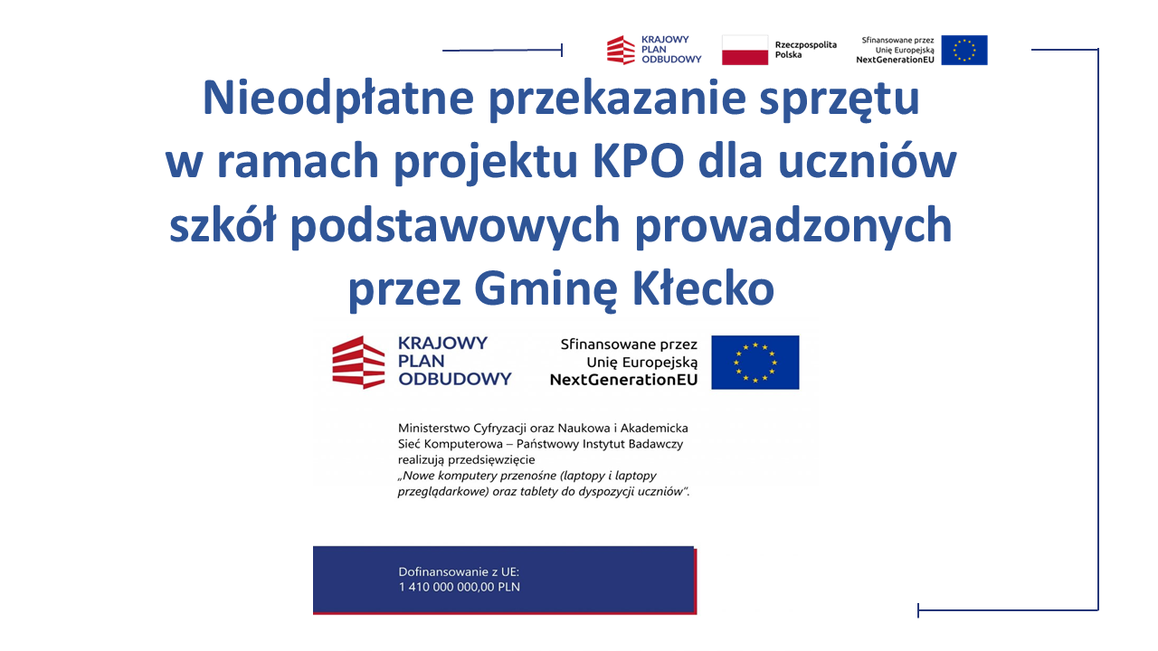 Nieodpłatne przekazanie sprzętu w ramach projektu KPO dla uczniów szkół podstawowych prowadzonych przez Gminę Kłecko