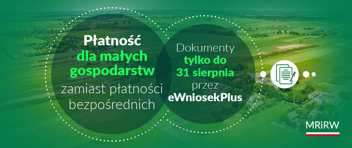 Płatności dla małych gospodarstw do 5 ha.