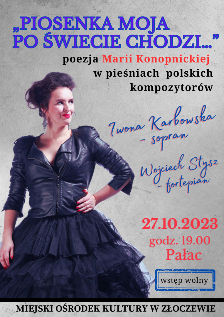 Wieczór z muzyką koncert  Piosenka moja po świecie chodzi