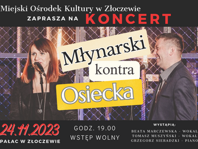 Wieczór z muzyką - "Młynarski kontra Osiecka"