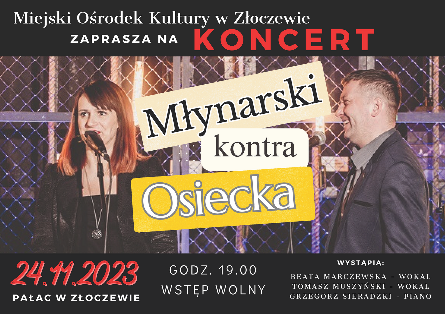 Wieczór z muzyką - "Młynarski kontra Osiecka"