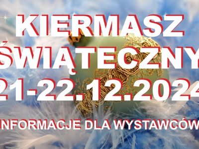 Jarmark świąteczny 2024 - informacje dla wystawców