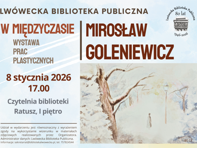 Zaproszenie na wystawę prac Mirosława Goleniewicza