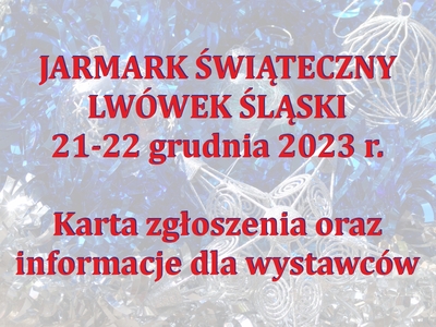 Ogłoszenie o Jarmarku Świątecznym 21-22 grudnia 2023r