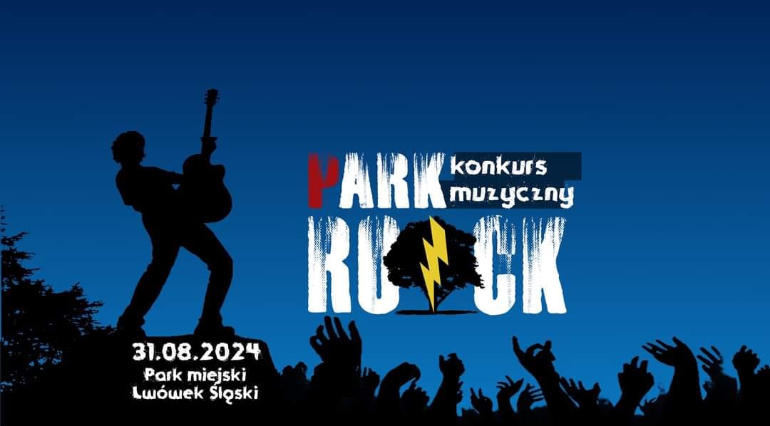 I EDYCJA KONKURSU "PARK ROCK" W LWÓWKU ŚL.