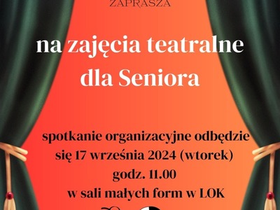 ZAJĘCIA TEATRALNE DLA SIENIORÓW W LOK-U