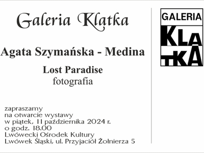 Lost Paradise - otwarcie wystawy fotografii Agaty Szymańskiej