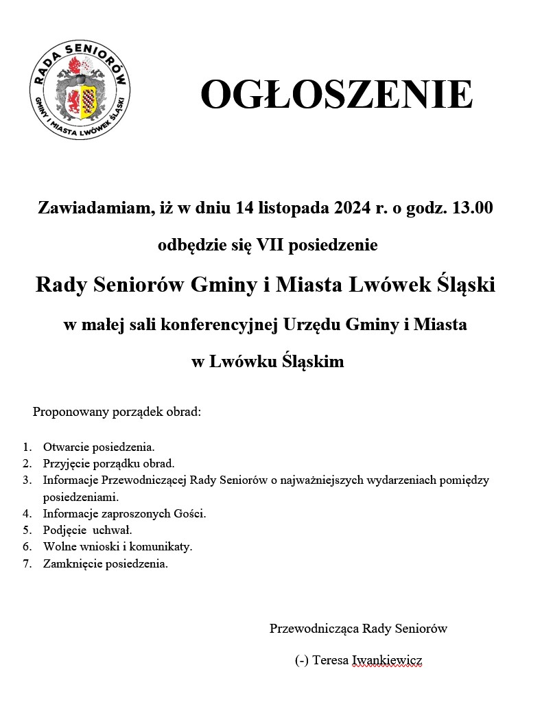 w dniu 14 listopada 2024 r. o godz. 13.00
 odbędzie się VII posiedzenie
Rady Seniorów Gminy i Miasta Lwówek Śląski
