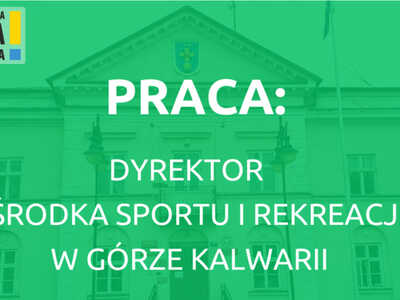 Ogłosiliśmy konkurs na nowego dyrektora OSiR