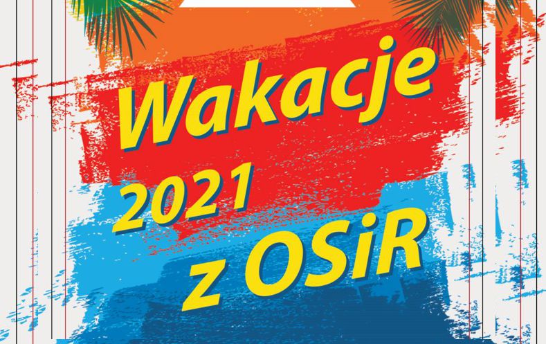 Wakacje z OSiR-em