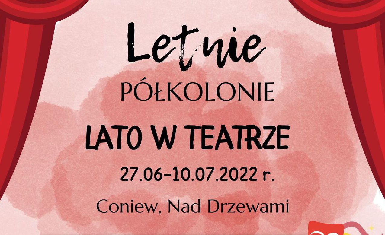 Teatralne lato w Coniewie