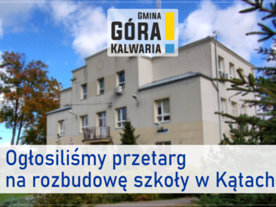 Rozbudowa szkoły w Kątach