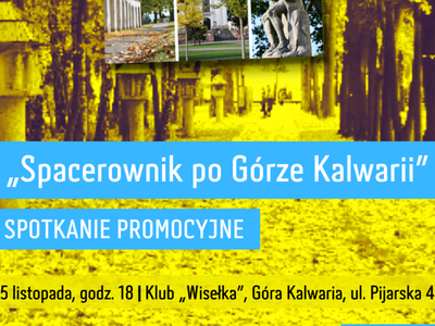 Zaproszenie na spotkanie promujące "Spacerownik po Górze Kalwarii" 