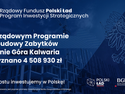 Wysoka dotacja na renowację dwóch eksponowanych zabytków w Górze Kalwarii