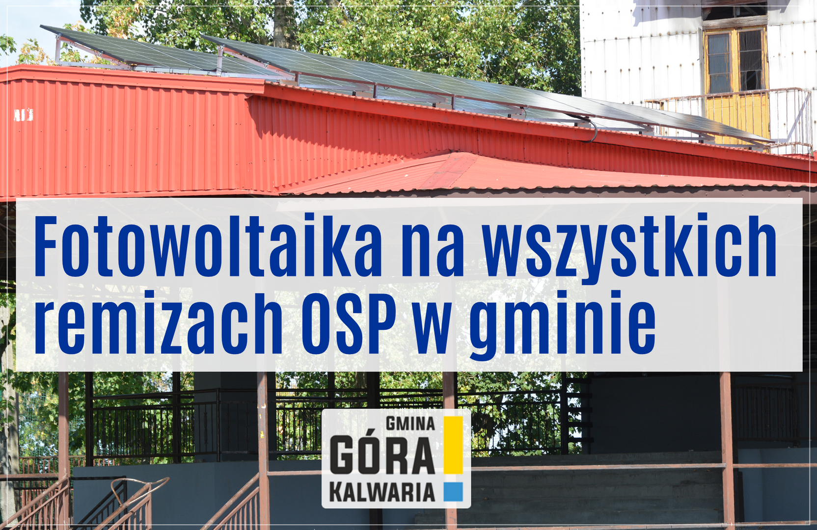 Fotowoltaika we wszystkich remizach OSP w gminie Góra Kalwaria