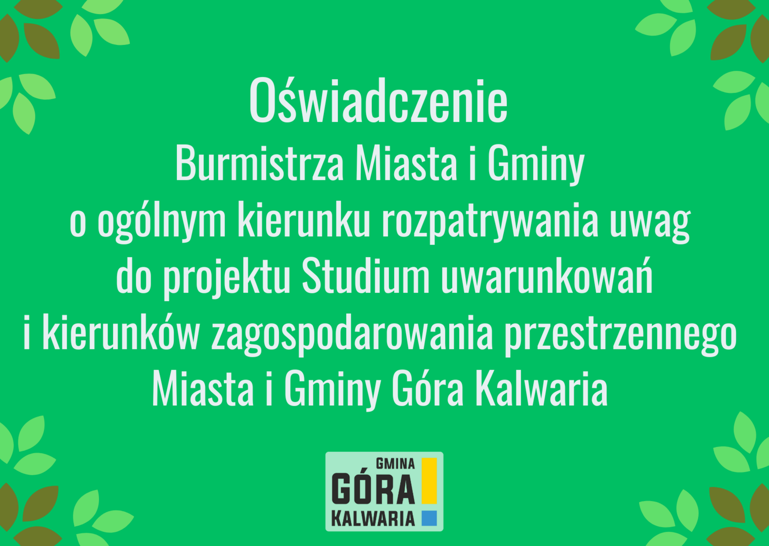 Oświadczenie burmistrza w sprawie kierunku rozpatrywania uwag do Studium