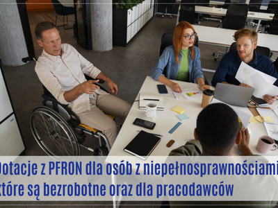 Wsparcie PEFRON dla osób z niepełnosprawnościami poszukujących pracy