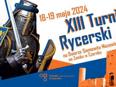 XIII Turniej Rycerski na zamku w Czersku