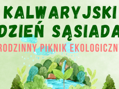 Zapraszamy na II Kalwaryjski Dzień Sąsiada