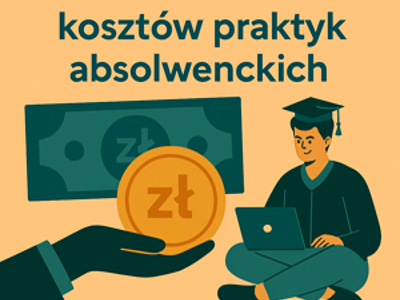 Dofinansowania kosztów praktyk absolwenckich