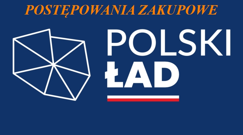 Postępowania zakupowe - Polski Ład