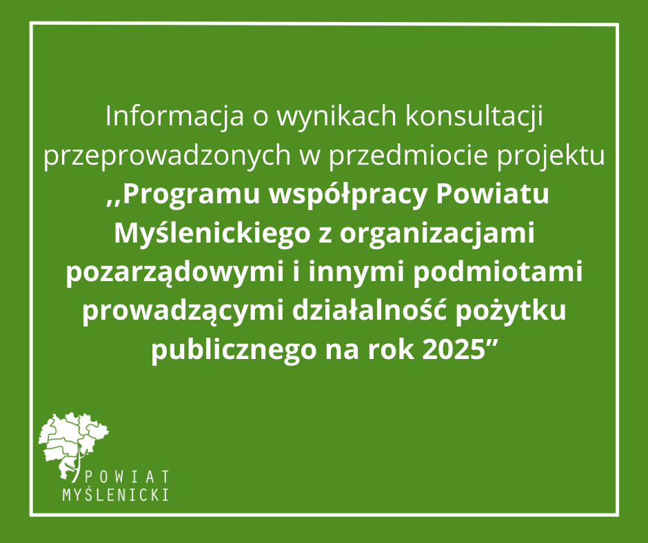 Zielony plakat informujący o konsultacjach Programu współpracy PM z organizacjami pozarządowymi na rok 2025.