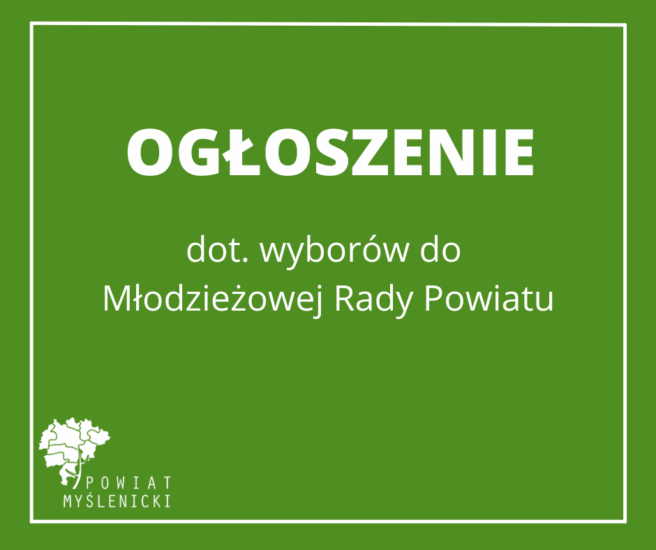 Zielona grafika ogłaszająca wybory do Młodzieżowej Rady Powiatu