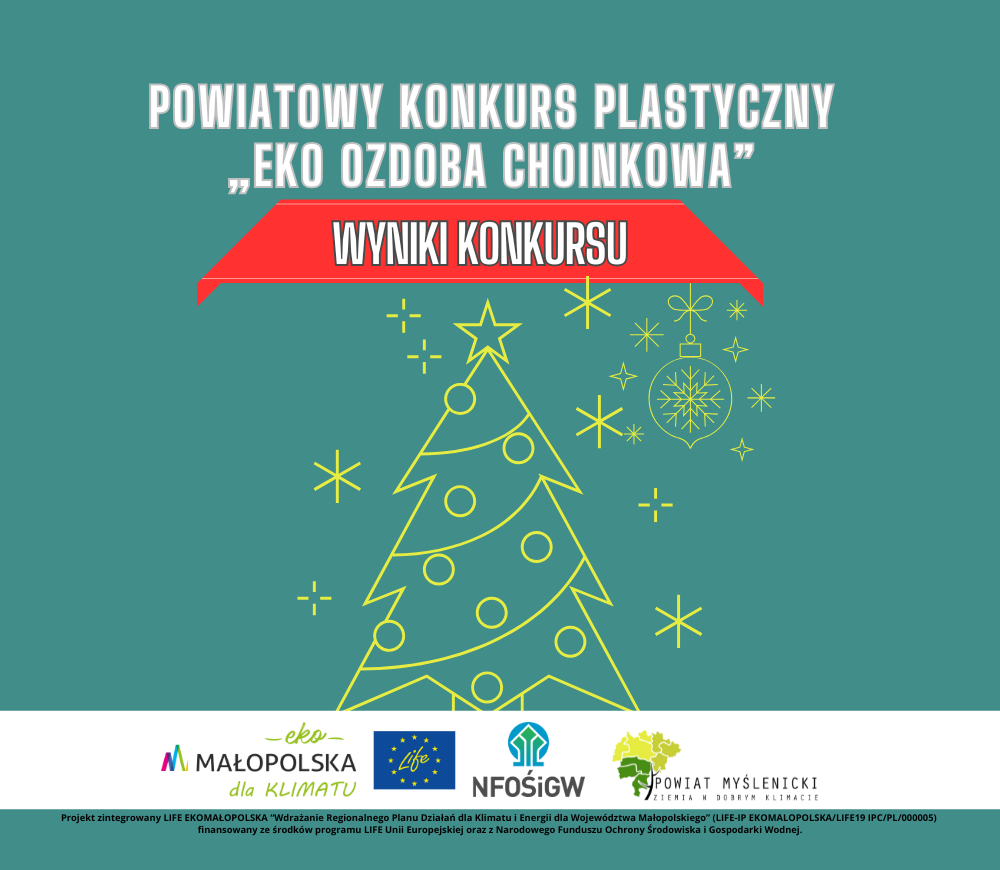 Świąteczna grafika dotycząca wyników konkursu „Eko ozdoba choinkowa” z logotypami projektu LIFE-IP EKOMAŁOPOLSKA 
