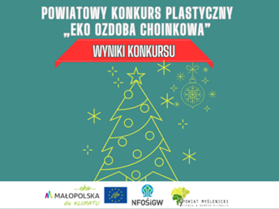 Świąteczna grafika dotycząca wyników konkursu „Eko ozdoba choinkowa” z logotypami projektu LIFE-IP EKOMAŁOPOLSKA