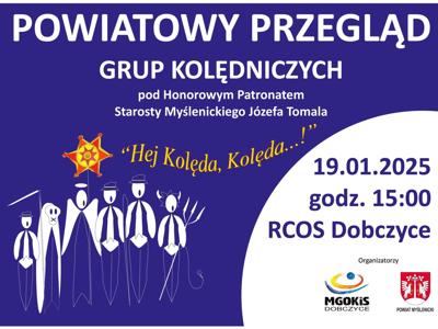 Plakat promujący Powiatowy Przegląd Grup Kolędniczych „Hej Kolęda, Kolęda!”, odbywający się 19 stycznia 2025 o godz. 15:00 w RCOS Dobczyce.