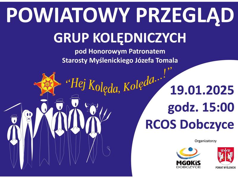 Plakat promujący Powiatowy Przegląd Grup Kolędniczych „Hej Kolęda, Kolęda!”, odbywający się 19 stycznia 2025 o godz. 15:00 w RCOS Dobczyce.