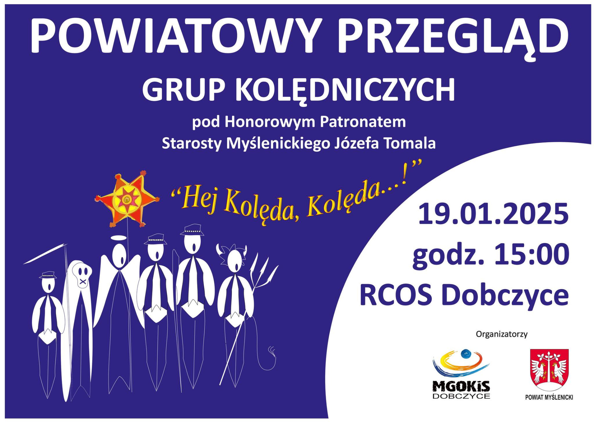 Plakat promujący Powiatowy Przegląd Grup Kolędniczych „Hej Kolęda, Kolęda!”, odbywający się 19 stycznia 2025 o godz. 15:00 w RCOS Dobczyce.