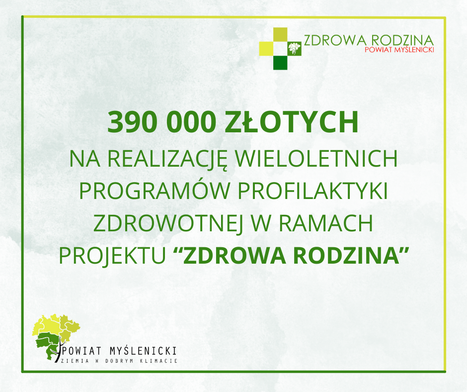 Grafika w odcieniach zielonego, z logo Powiatu Myślenickiego oraz projektu "Zdrowa Rodzina"