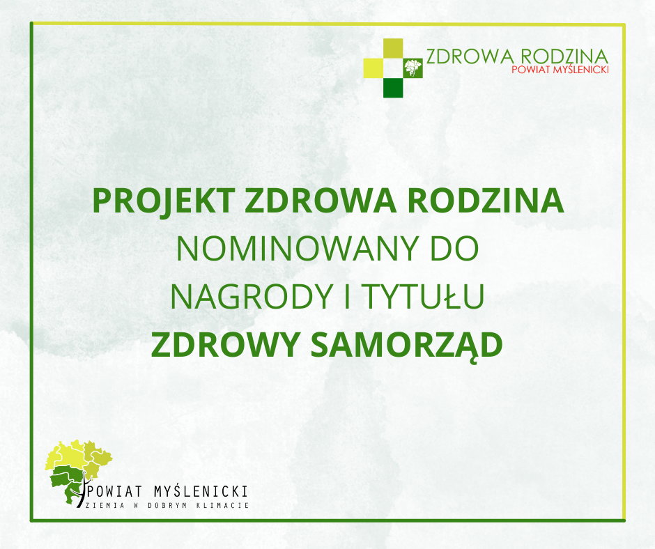 Grafika z logo Powiatu Myślenickiego i logo projektu Zdrowa Rodzina oraz zielonym napisem