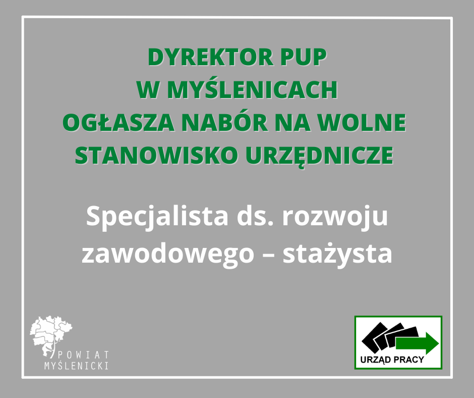 Grafika z szarym tłem informująca o naborze na wolne stanowisko w PUP Myślenice.