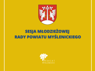 Żółta grafika z herbem Powiatu Myślenickiego i napisem „Sesja Młodzieżowej Rady Powiatu Myślenickiego” w niebieskim kolorze. Na dole logo powiatu.