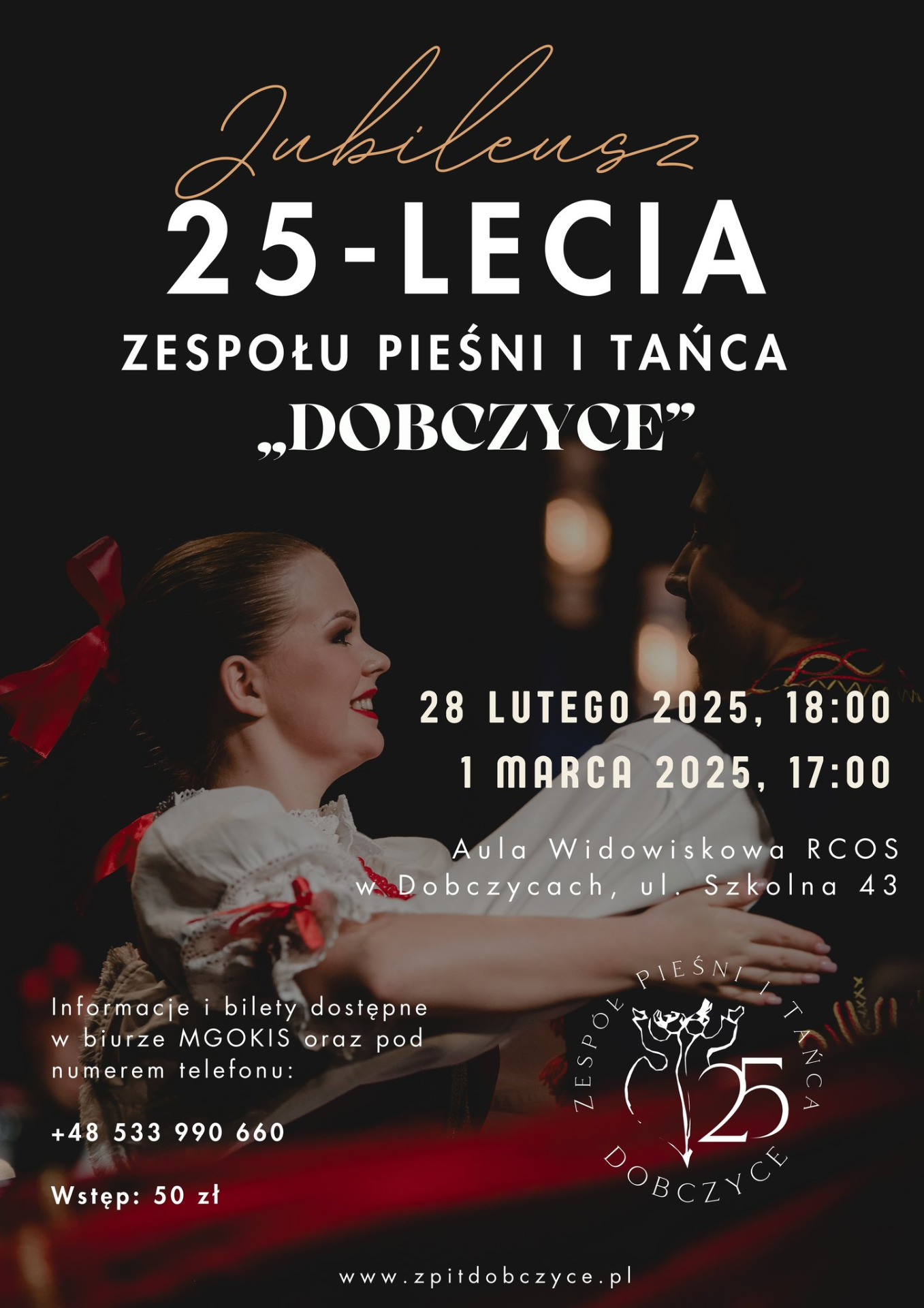 Plakat jubileuszu 25-lecia Zespołu Pieśni i Tańca „Dobczyce” z czarnym tłem. Widoczna tancerka w stroju ludowym z czerwonymi wstążkami.