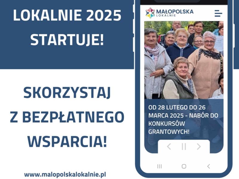 Plakat informujący o programie Małopolska Lokalnie 2025. Niebiesko-biała kolorystyka, grafika telefonu, termin naboru grantów, logotypy organizatorów.