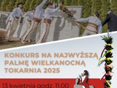 Plakat konkursu na najwyższą palmę wielkanocną w Tokarni. Zdjęcie górali podnoszących kolorową palmę.