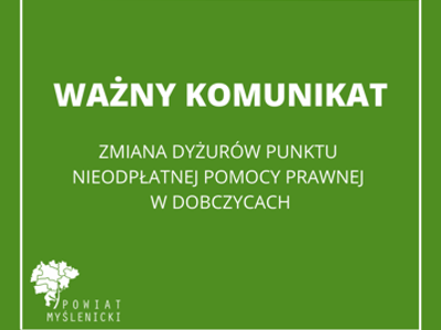 Grafika z zielonym tłem, informująca o zmianie godzinach funkcjonowania Punktu Nieodpłatnej Pomocy Prawnej w Dobczycach.