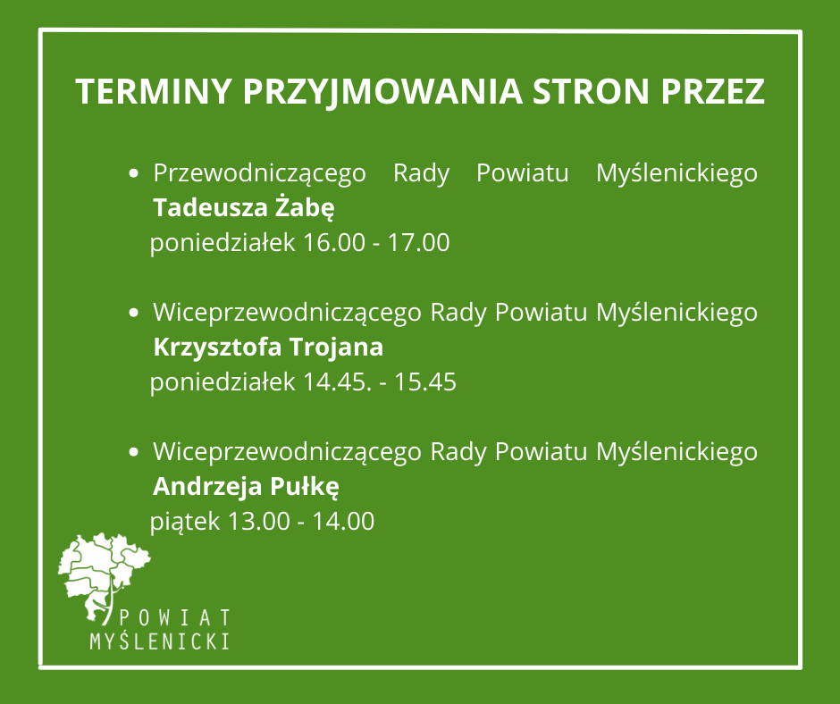 Zielona grafika z informacją o terminach przyjęć przez przewodniczącego i wiceprzewodniczących Rady Powiatu Myślenickiego.