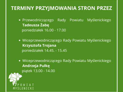 Zielona grafika z informacją o terminach przyjęć przez przewodniczącego i wiceprzewodniczących Rady Powiatu Myślenickiego.