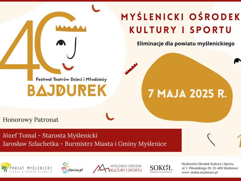 Plakat 40. Festiwalu „Bajdurek” – eliminacje powiatu myślenickiego, z rysunkowym tytułem, grafiką i logotypami organizatorów.