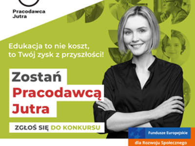 Grafika konkursu „Pracodawca Jutra” z hasłem „Zostań Pracodawcą Jutra”. Po prawej kobieta, logotypy Funduszy Europejskich i PARP.