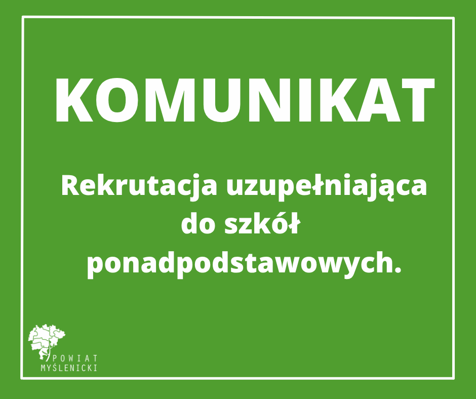 Zielona grafika dot. Rekrutacji uzupełniającej do szkół ponadpodstawowych
