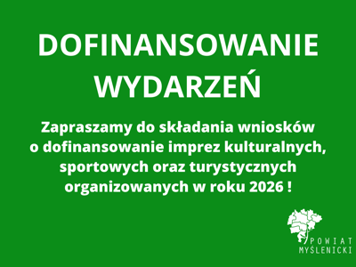 Na zielonym tle logo powiatu oraz hasło Dofinansowanie Wydarzeń organizowanych w 2026r.