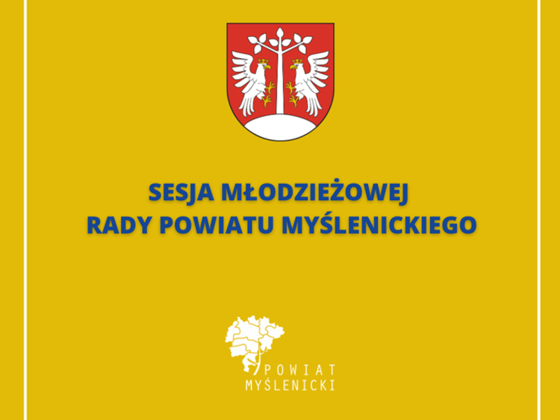 Żółta grafika z herbem Powiatu Myślenickiego i napisem „Sesja Młodzieżowej Rady Powiatu Myślenickiego” w niebieskim kolorze. Na dole logo powiatu.