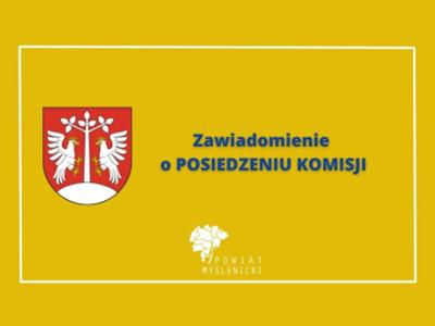 Żółty plakat informujący o Posiedzeniu Komisji